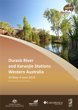 Durack River and Karunjie Stations Western Australia 26 May–5 June 2014 Bush Blitz Species Discovery Program