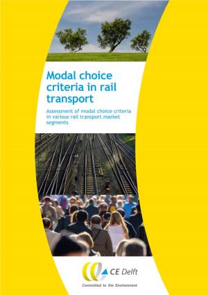 Modal Choice Criteria in Rail Transport Assessment of Modal Choice Criteria in Various Rail Transport Market Segments