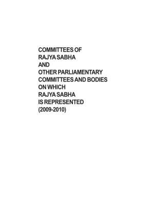 COMMITTEES of RAJYA SABHA and OTHER PARLIAMENTARY COMMITTEES and BODIES on WHICH RAJYA SABHA IS REPRESENTED (2009-2010) Com