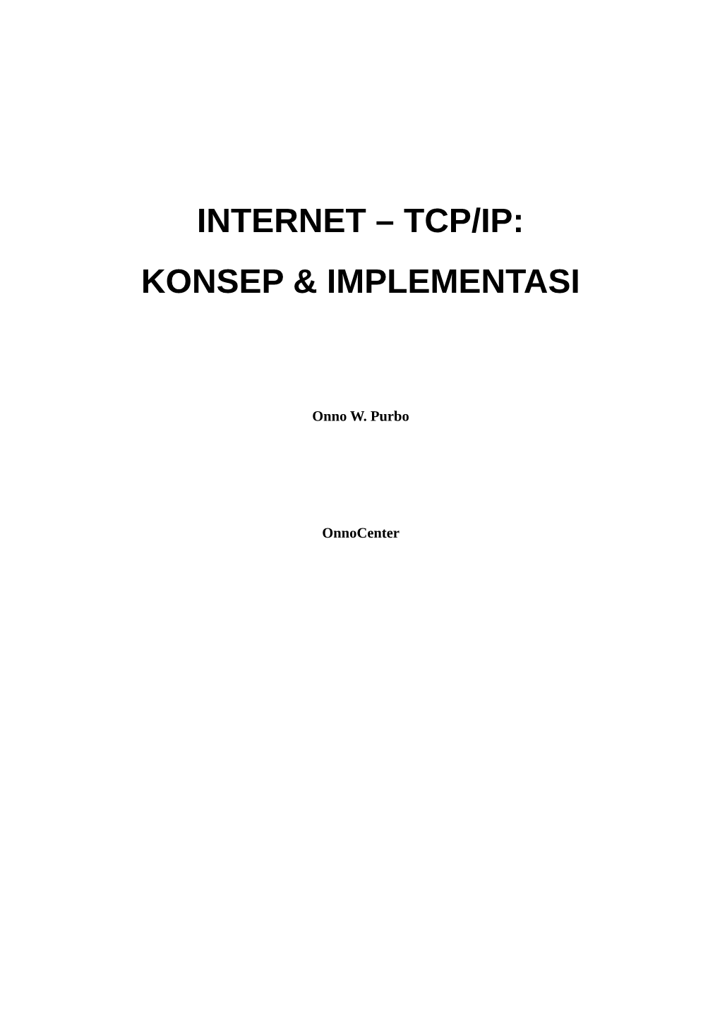 Internet – Tcp/Ip: Konsep & Implementasi