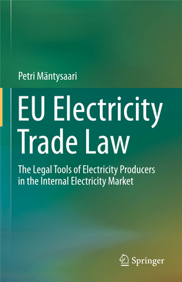 Petri Mäntysaari the Legal Tools of Electricity Producers in the Internal