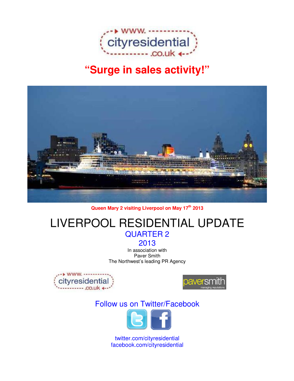 LIVERPOOL RESIDENTIAL UPDATE QUARTER 2 2013 in Association with Paver Smith the Northwest’S Leading PR Agency
