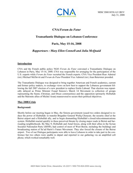 CNA/Forum Du Futur Transatlantic Dialogue on Lebanon Conference Paris, May 15-16, 2008 Rapporteurs : Mary Ellen Connell And