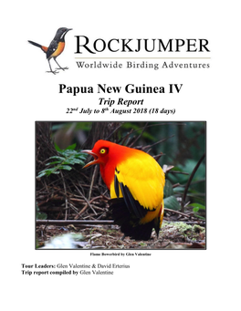 Papua New Guinea IV Trip Report 22Nd July to 8Th August 2018 (18 Days)
