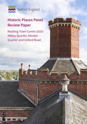 Historic Places Panel Review Paper Reading Town Centre 2020: Abbey Quarter, Minster Quarter and Oxford Road Historic Places Panel Review Paper: Reading 2020
