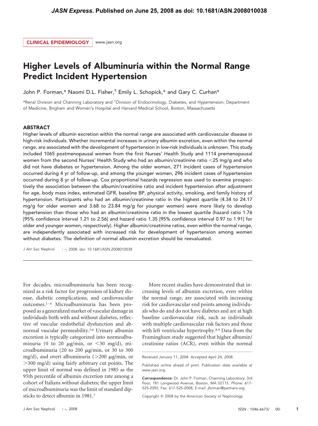 Higher Levels of Albuminuria Within the Normal Range Predict Incident Hypertension