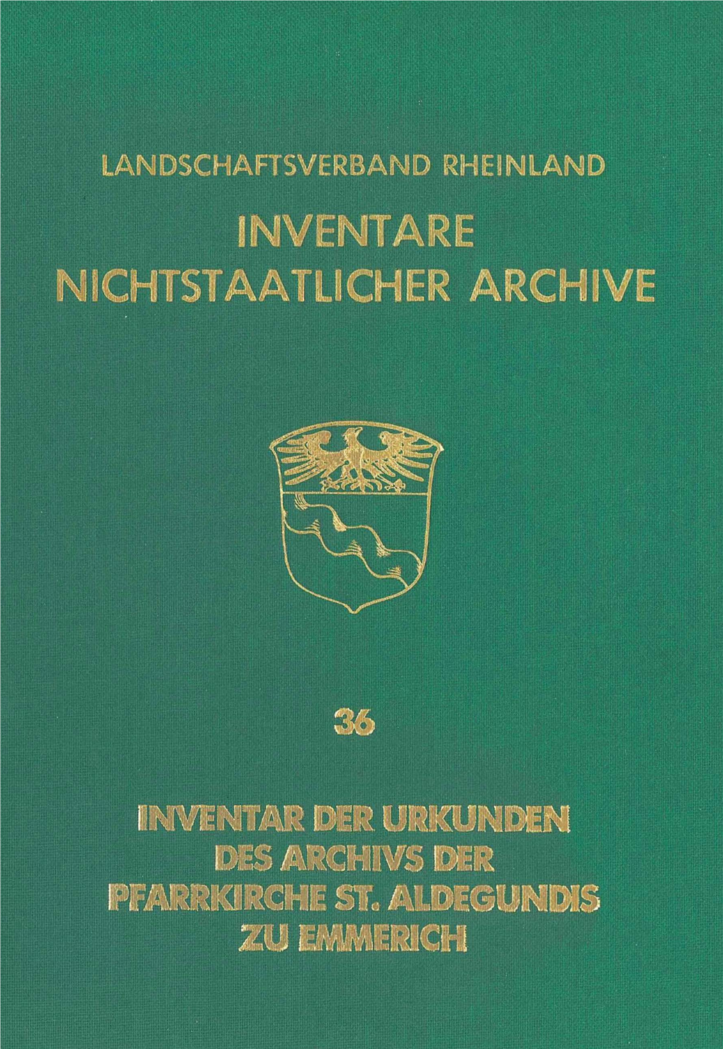 Inventar Der Urkunden Des Archivs Der Pfarrkirche St. Adelgundis Zu