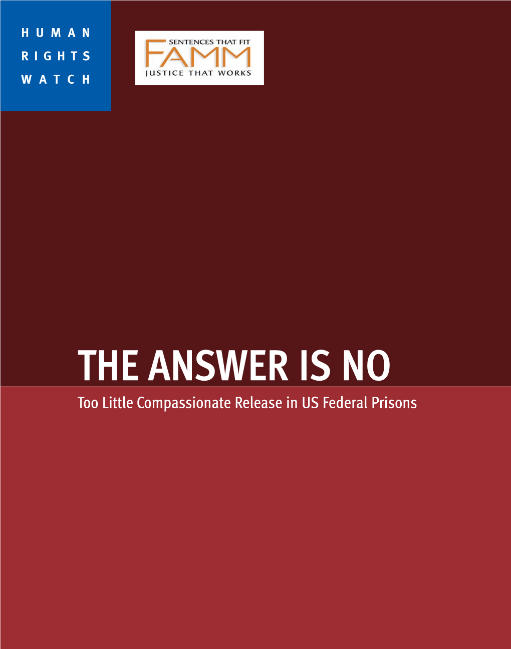 The Answer Is No: Too Little Compassionate Release in US Federal Prisons