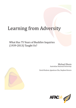 Learning from Adversity (1939-2013) Taught Us? What Has 75 Years of Bushfire Inquiries