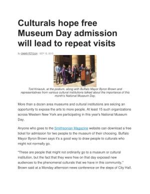 Culturals Hope Free Museum Day Admission Will Lead to Repeat Visits