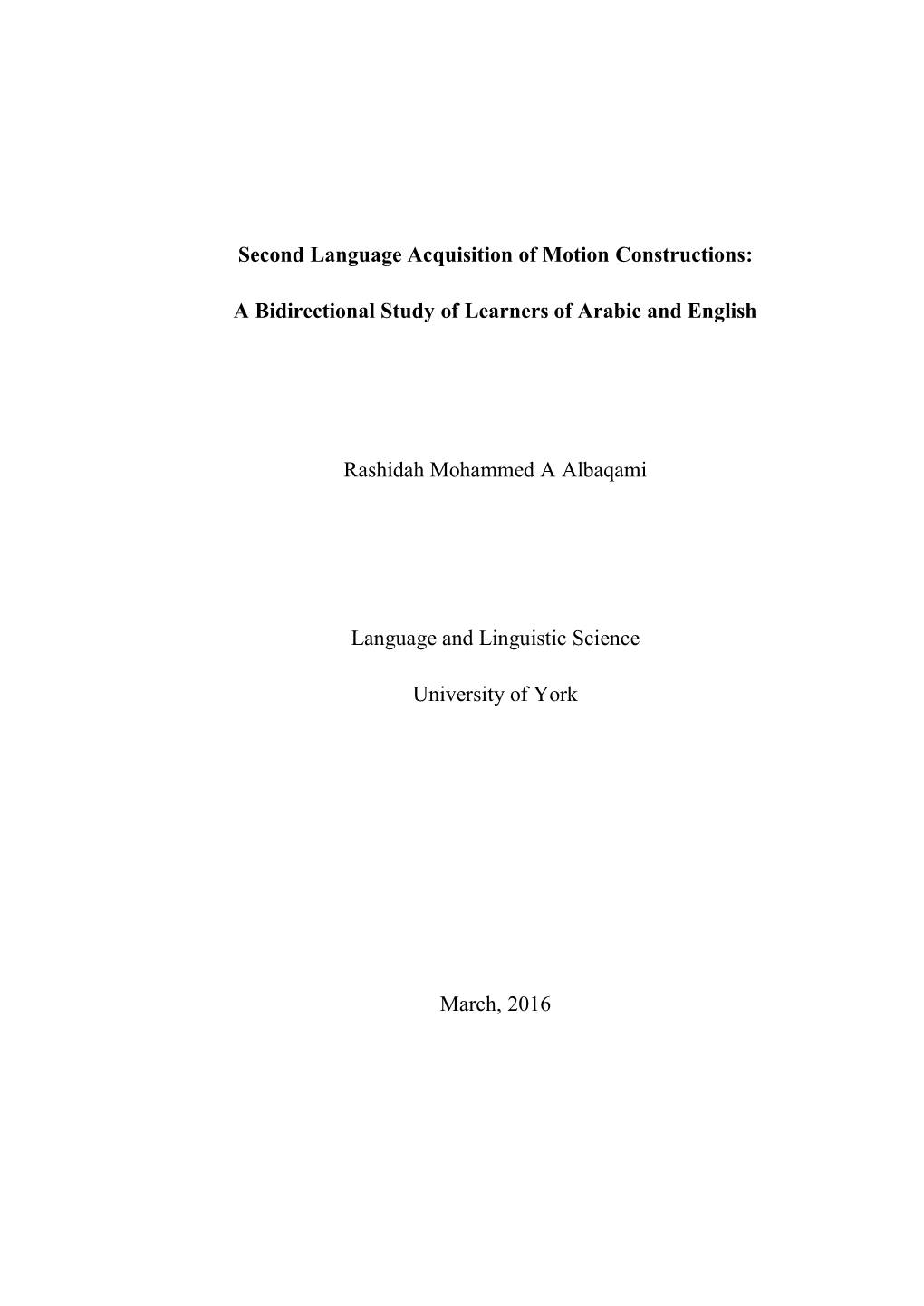 Second Language Acquisition of Motion Constructions: A