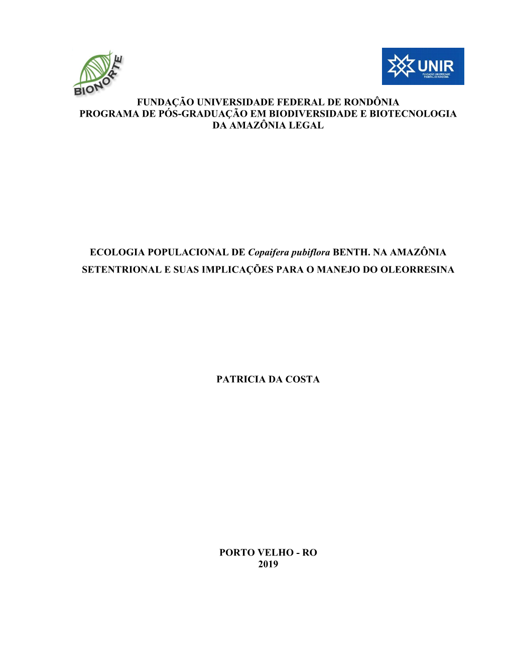 Fundação Universidade Federal De Rondônia Programa De Pós-Graduação Em Biodiversidade E Biotecnologia Da Amazônia Legal