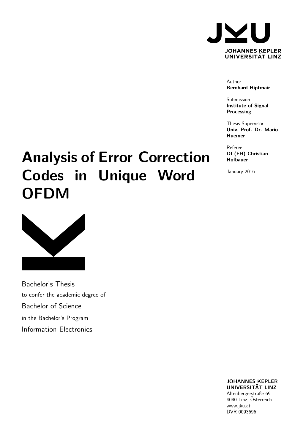 Analysis of Error Correction Codes in Unique Word OFDM