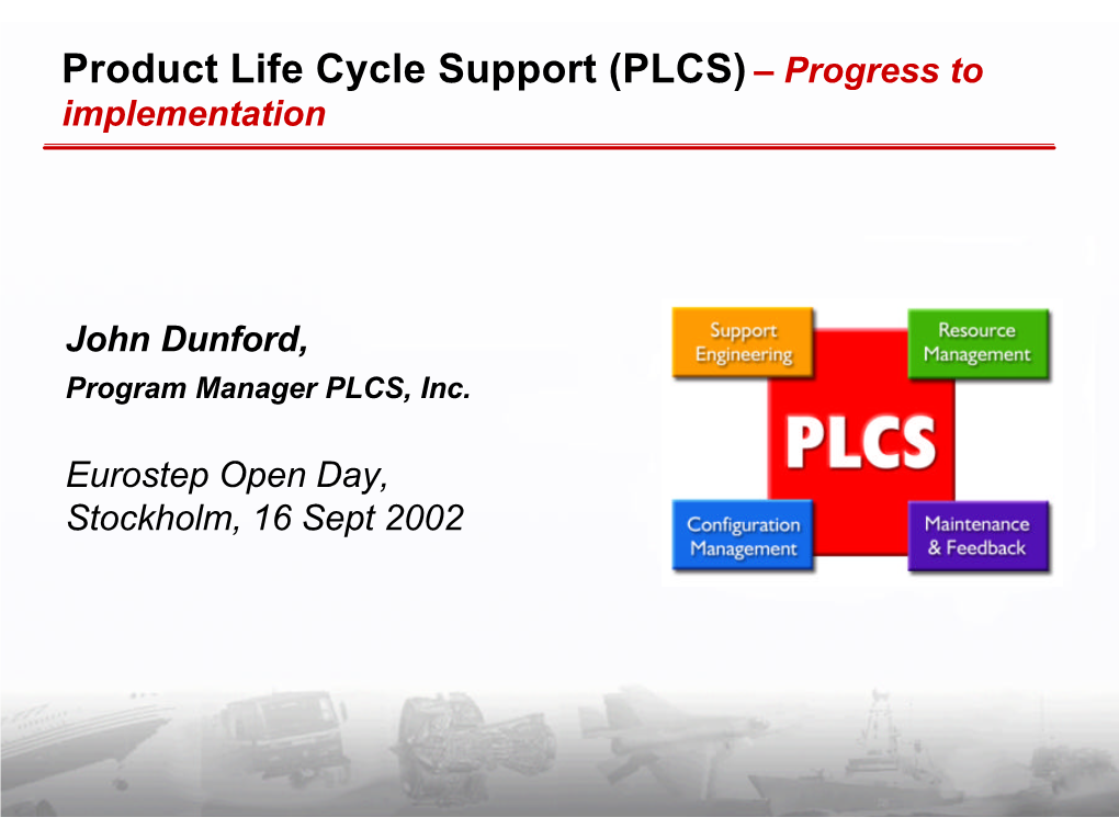 Product Life Cycle Support (PLCS) – Progress to Implementation