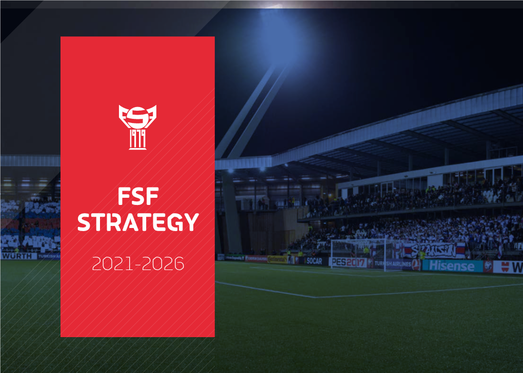 FSF STRATEGY 2021-2026 FSF Strategy for the Years 2021-2026 Menningarætlanin 2021-2026 TABLE of CONTENTS