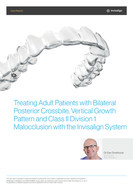 Treating Adult Patients with Bilateral Posterior Crossbite, Vertical Growth Pattern and Class II Division 1 Malocclusion with the Invisalign System