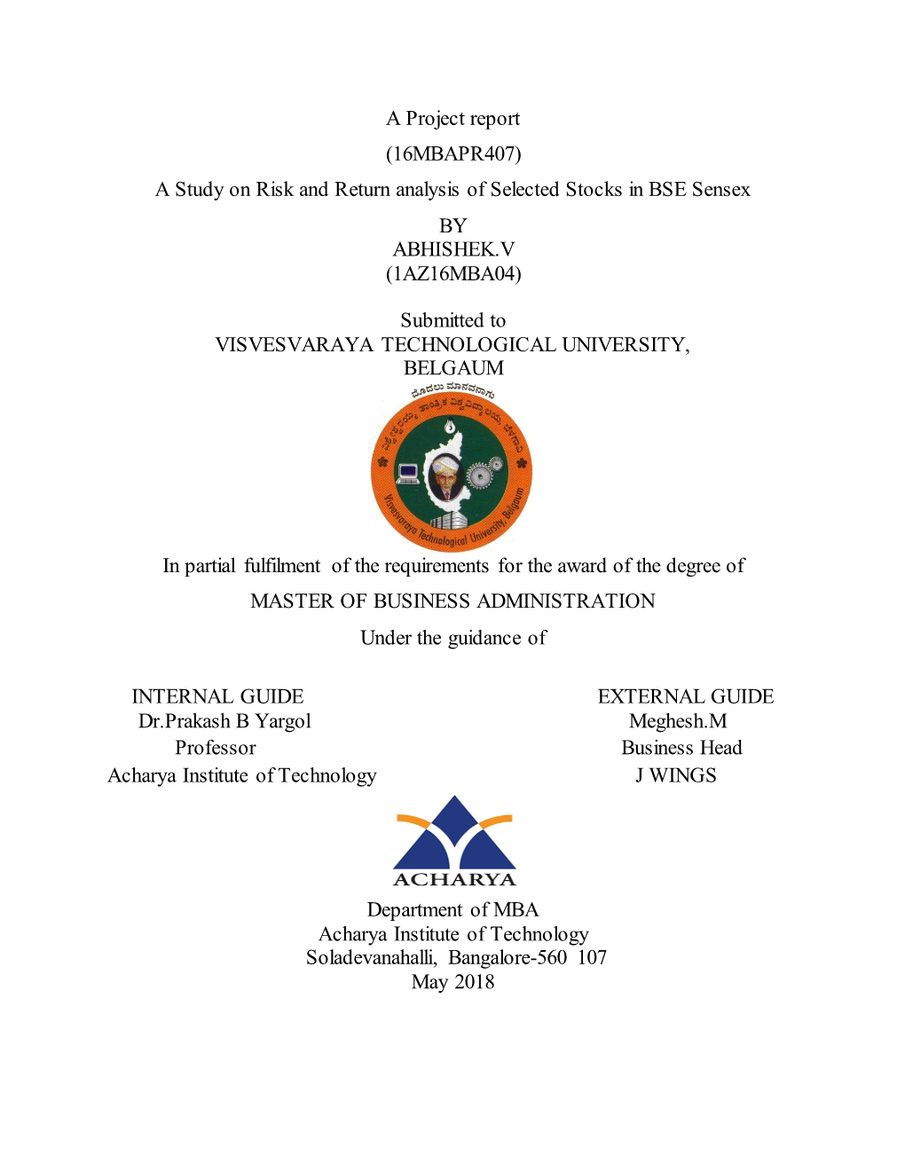 A Study on Risk and Return Analysis of Selected Stocks in BSE Sensex by ABHISHEK.V (1AZ16MBA04)