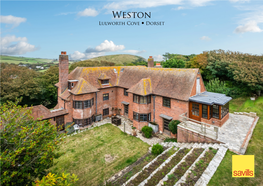 Weston Lulworth Cove • Dorset Weston Lulworth Cove • Dorset • BH20 5RS a Rare Lutyens House in This Highly Sought After Coastal Location