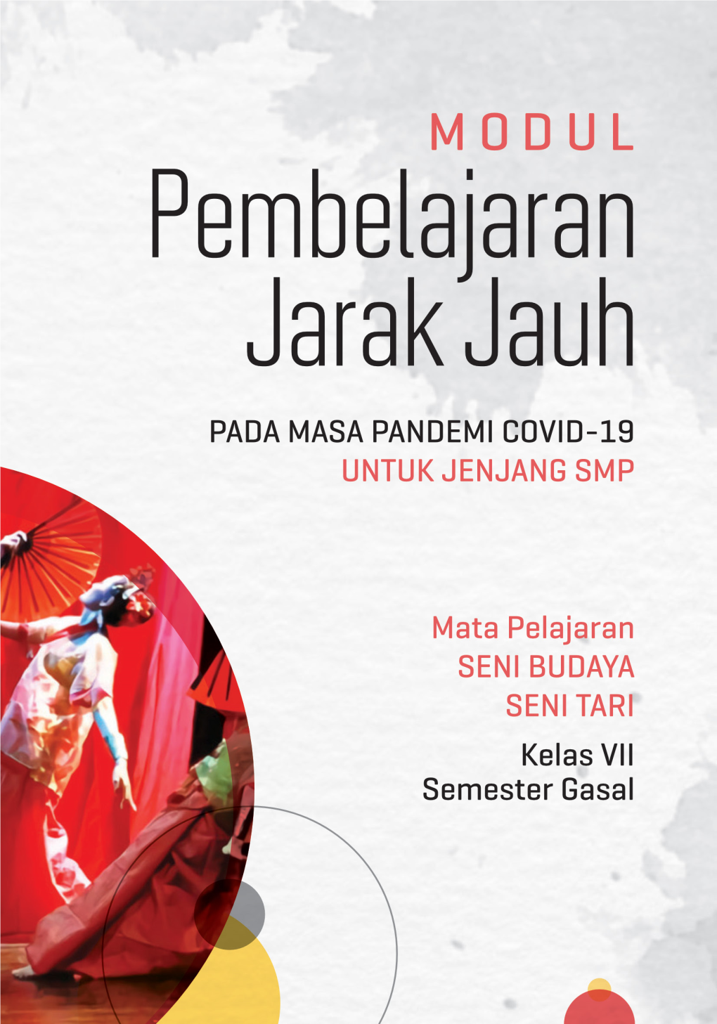 MATA PELAJARAN SENI BUDAYA SENI TARI — KELAS VII SEMESTER GASAL I