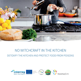 No Witchcraft in the Kitchen Detoxify the Kitchen and Protect Food from Poisons