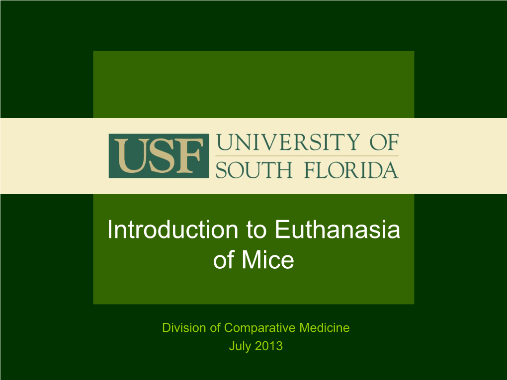 Introduction to Euthanasia of Mice