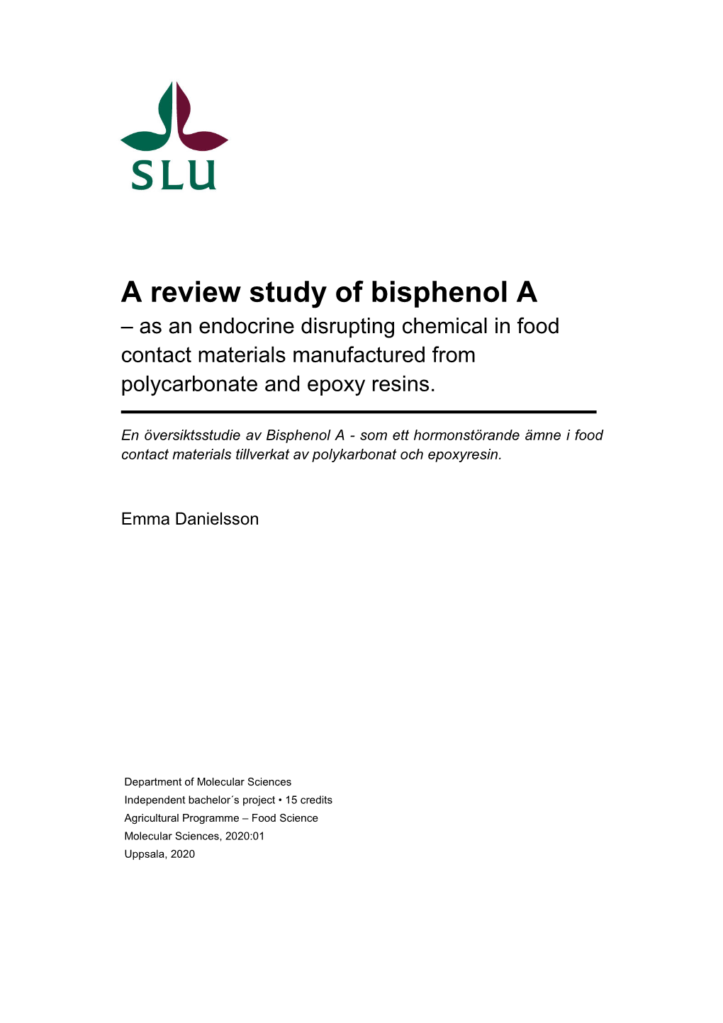 A Review Study of Bisphenol a – As an Endocrine Disrupting Chemical in Food Contact Materials Manufactured from Polycarbonate and Epoxy Resins