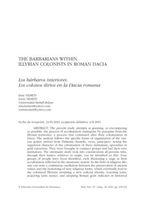 The Barbarians Within. Illyrian Colonists in Roman Dacia = Los