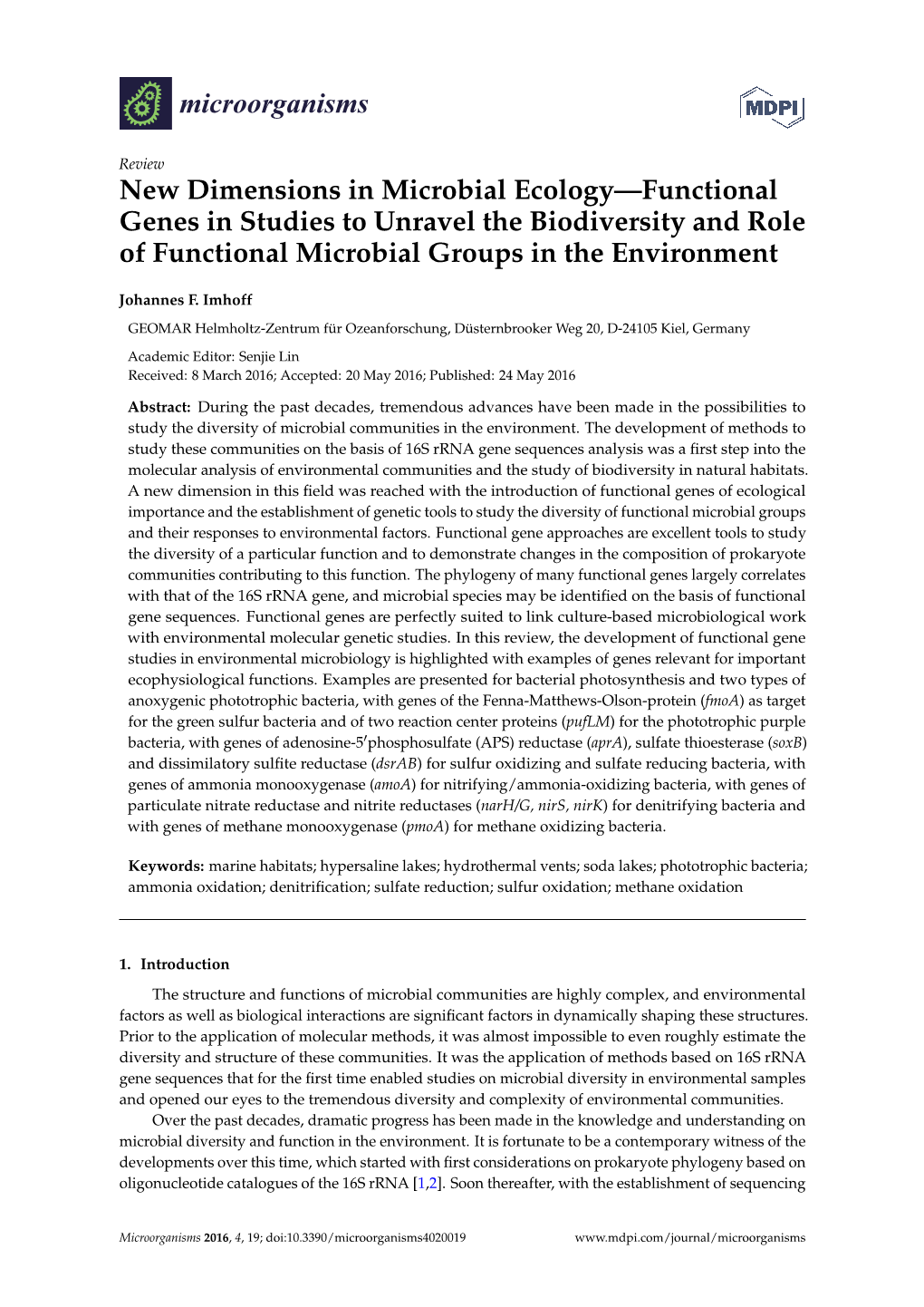 New Dimensions in Microbial Ecology—Functional Genes in Studies to Unravel the Biodiversity and Role of Functional Microbial Groups in the Environment