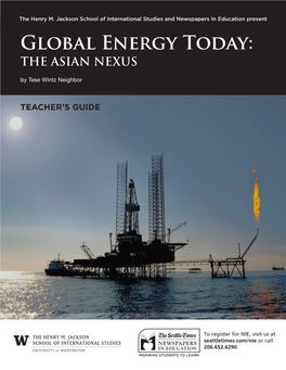 GLOBAL ENERGY TODAY: the ASIAN NEXUS Global Energy Today: the ASIAN NEXUS