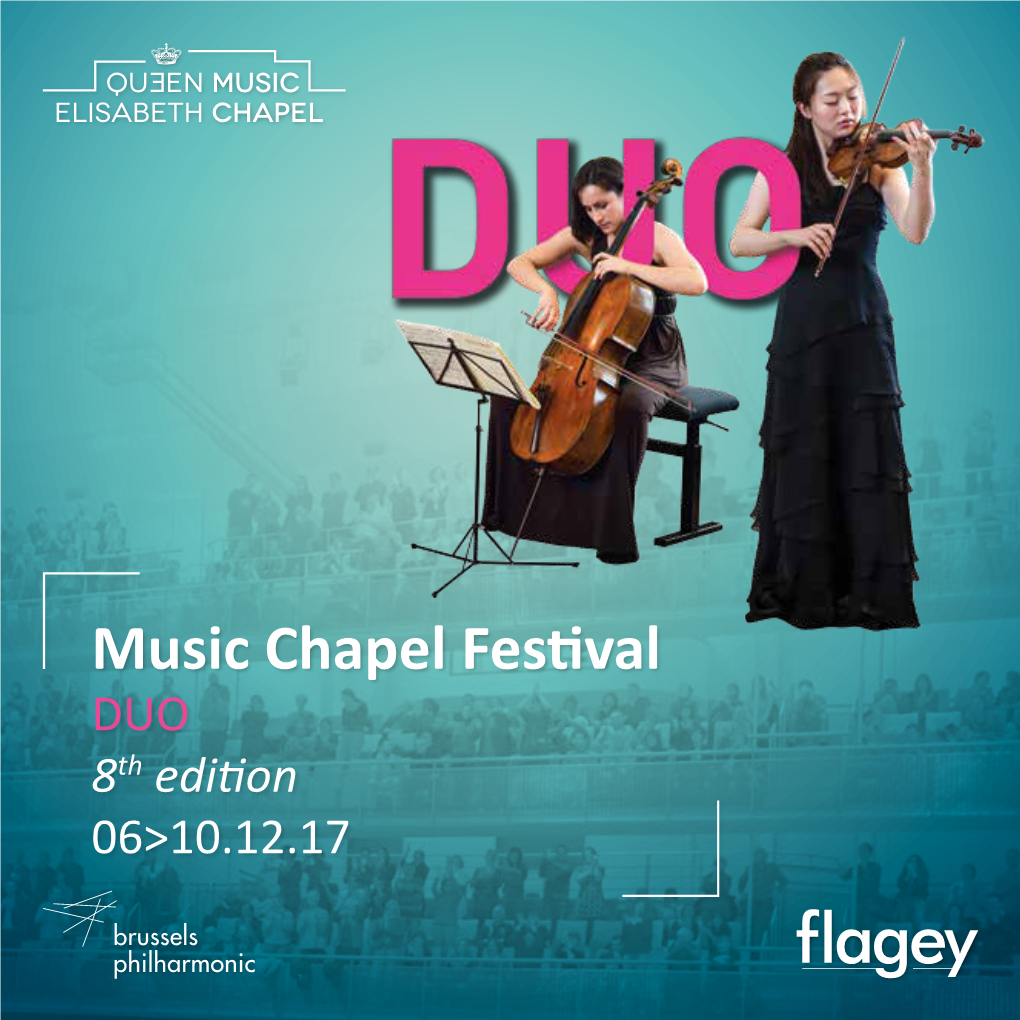 Music Chapel Festival DUO 8Th Edition 06>10.12.17 Music Chapel