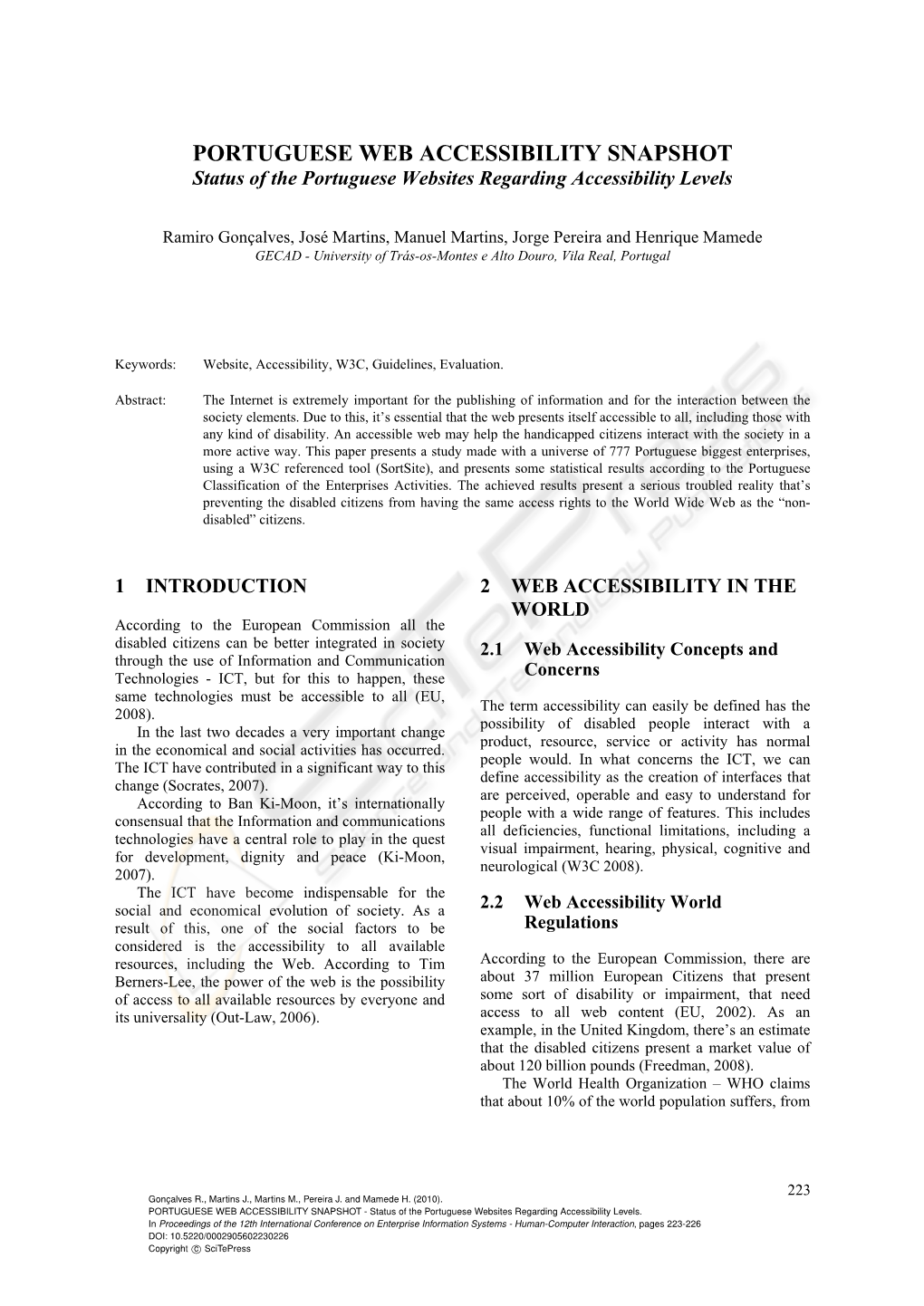 PORTUGUESE WEB ACCESSIBILITY SNAPSHOT Status of the Portuguese Websites Regarding Accessibility Levels