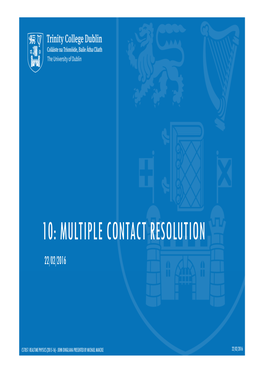 10: Multiple Contact Resolution 22/02/2016