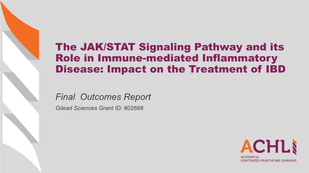 The JAK/STAT Signaling Pathway and Its Role in Immune-Mediated Inflammatory Disease: Impact on the Treatment of IBD