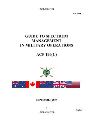 Guide to Spectrum Management in Military Operations Acp 190(C)
