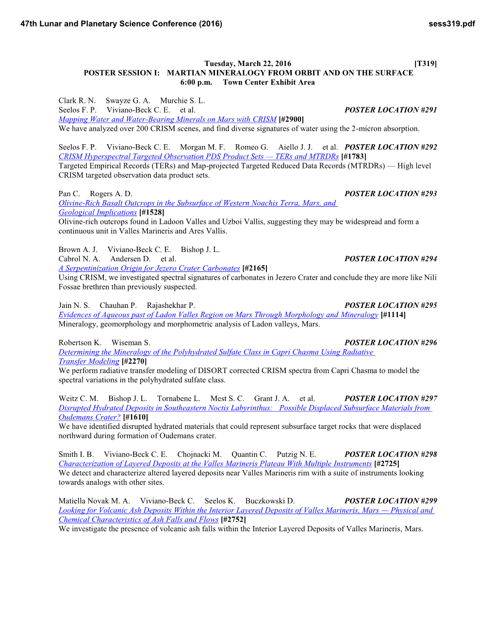 Tuesday, March 22, 2016 [T319] POSTER SESSION I: MARTIAN MINERALOGY from ORBIT and on the SURFACE 6:00 P.M