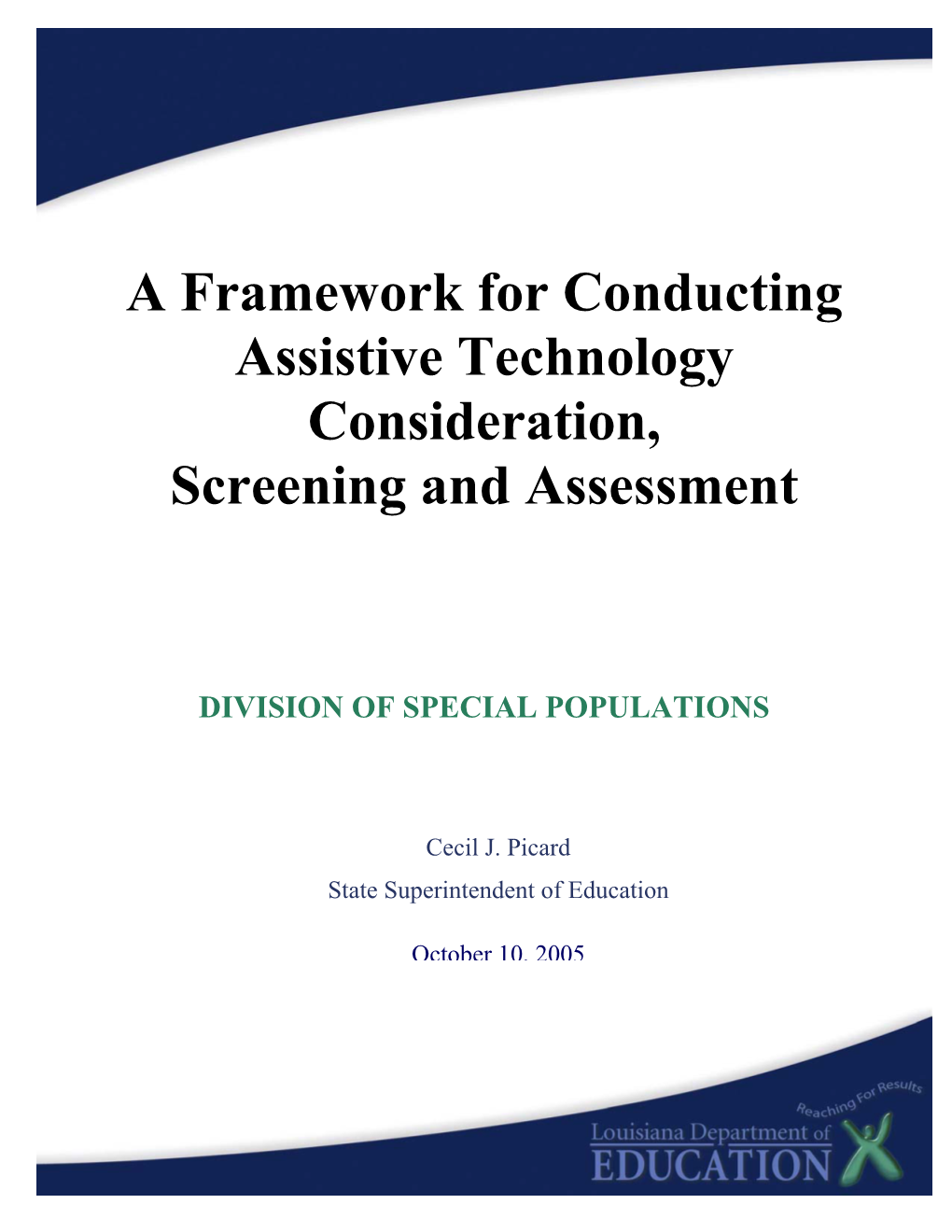 Framework of the at Consideration, Screening and Assessment