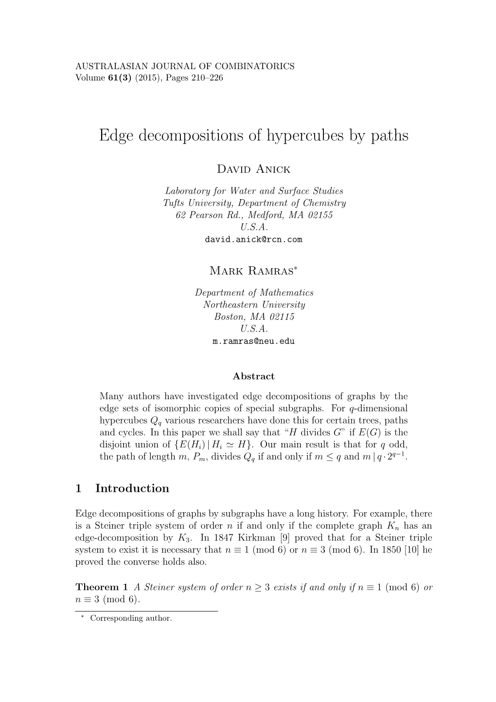 Edge Decompositions of Hypercubes by Paths