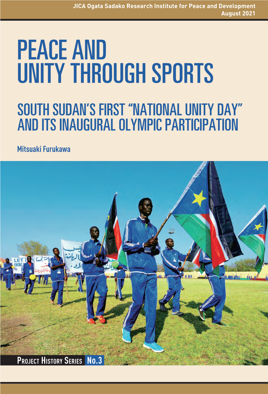 Peace and Unity Through Sports South Sudan’S First “National Unity Day” and Its Inaugural Olympic Participation