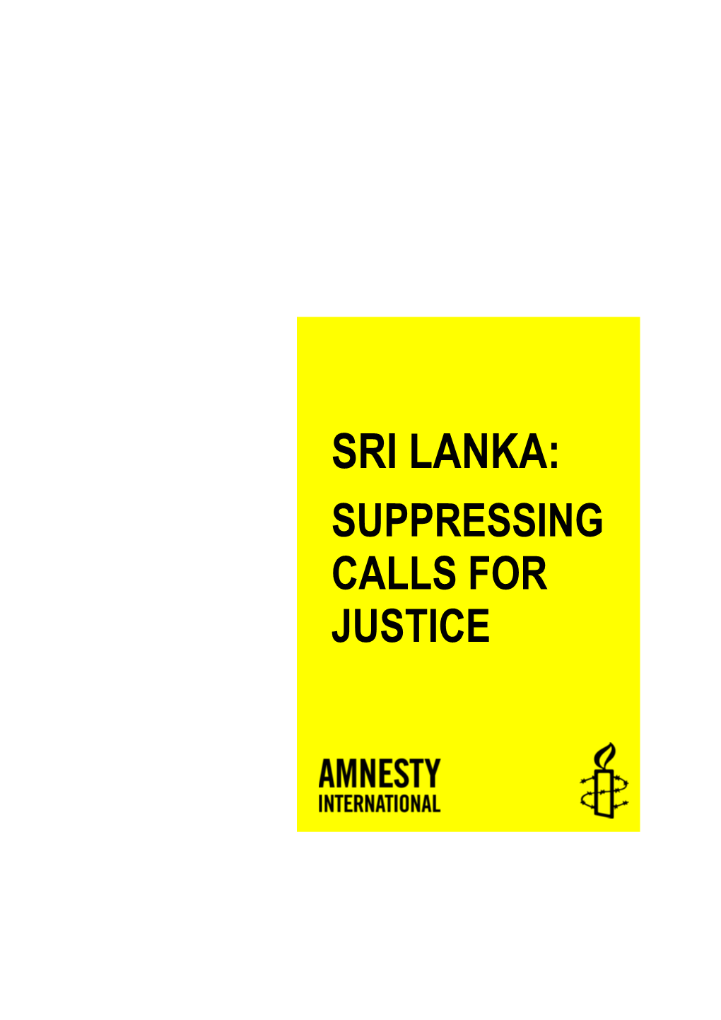 Sri Lanka: Suppressing Calls for Justice