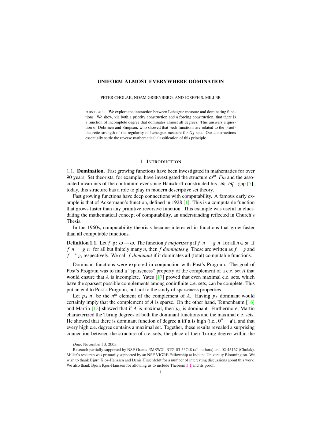 UNIFORM ALMOST EVERYWHERE DOMINATION 1.1. Domination. Fast Growing Functions Have Been Investigated in Mathematics for Over 90 Y