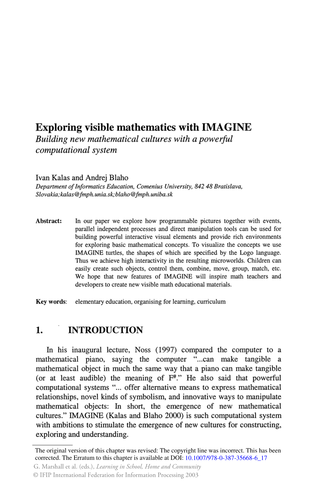 Exploring Visible Mathematics with IMAGINE Building New Mathematical Cultures with a Powerful Computational System