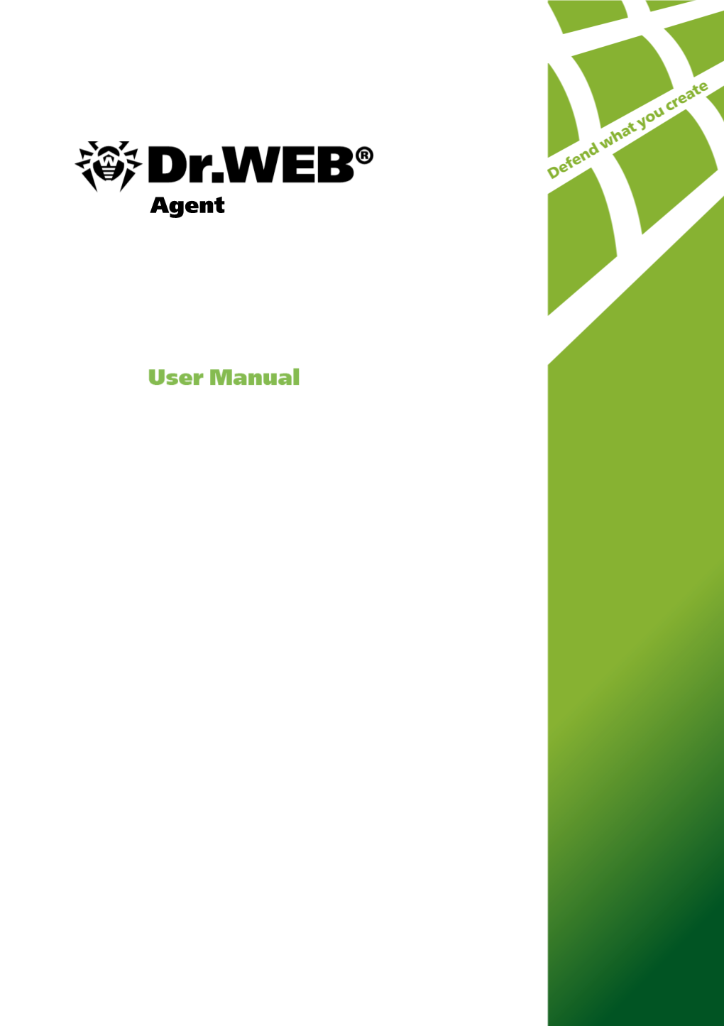 Dr.Web Agent Version 5.0 User Manual 23.04.2009 Doctor Web Head Office 2-12A, 3Rd Str