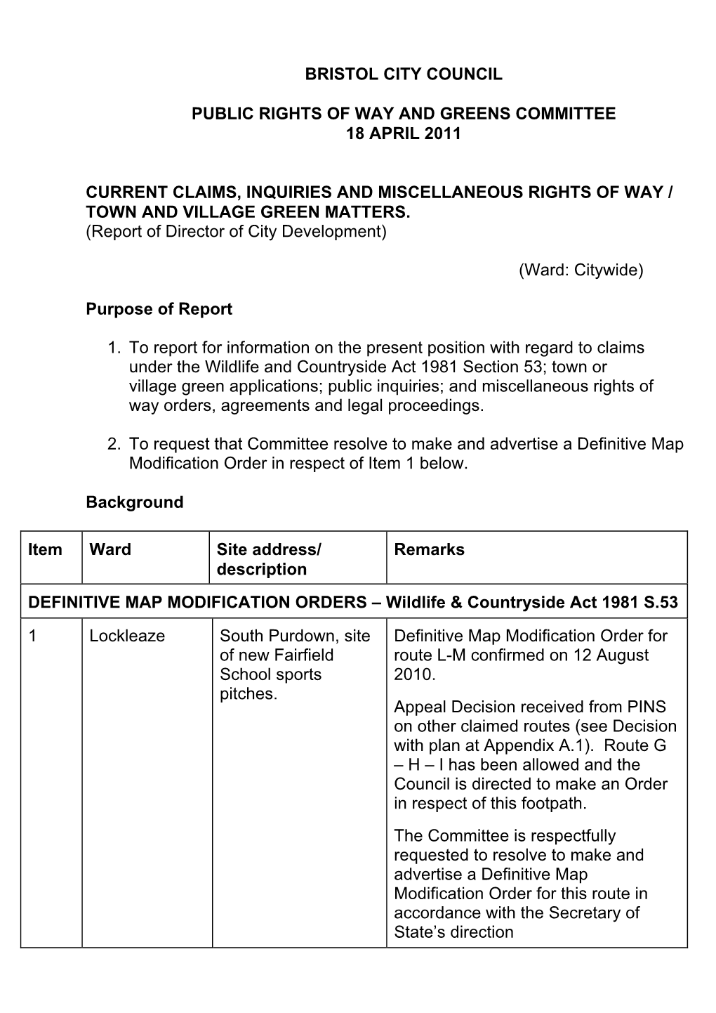 Current Claims, Inquiries and Miscellaneous Rights of Way / Town and Village Green Matters