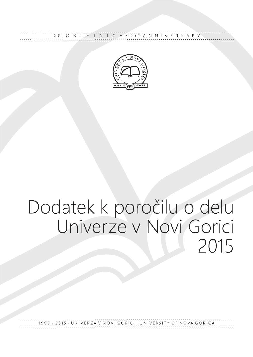 Dodatek K Poročilu O Delu Univerze V Novi Gorici V Letu 2015