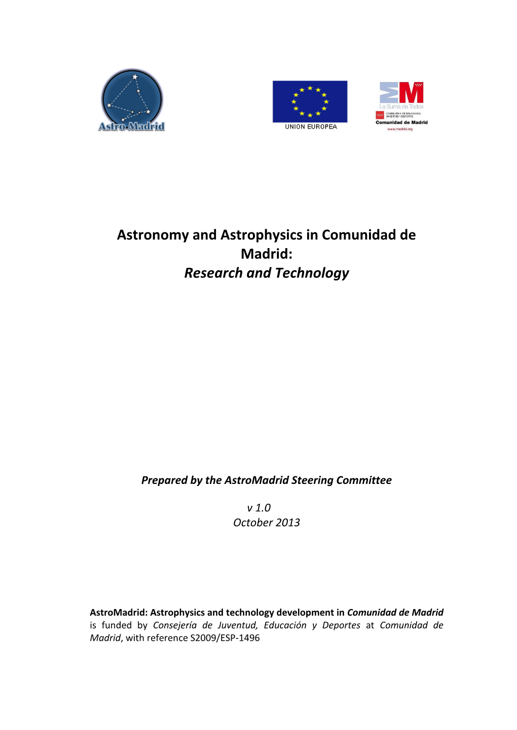 Astronomy and Astrophysics in Comunidad De Madrid: Research and Technology