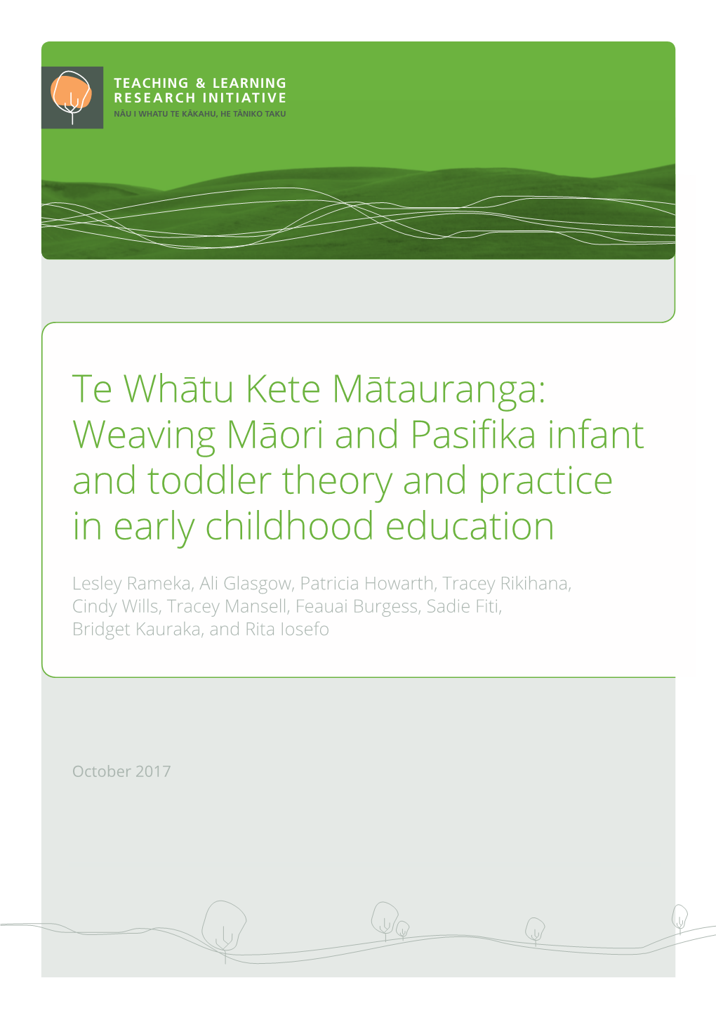 Weaving Māori and Pasifika Infant and Toddler Theory and Practice in Early Childhood Education