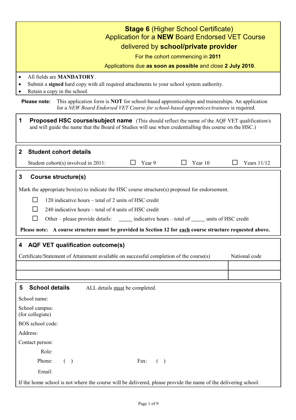 Application for a NEW Board Endorsed VET Course Delivered by School/Private Provider