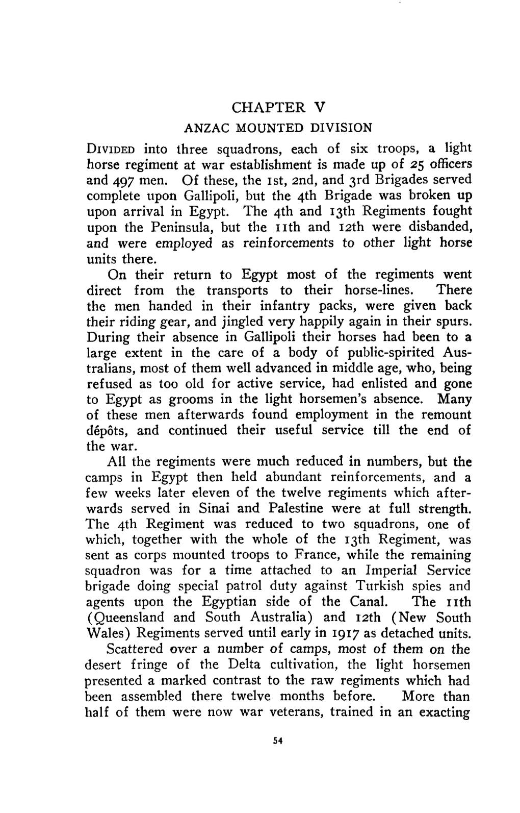 ANZAC MOUNTED DIVISION Dividedinto Three Squadrons, Each of Six Troops, a Light Horse Regiment at War Establishment Is Made up of 25 Officers and 497 Men