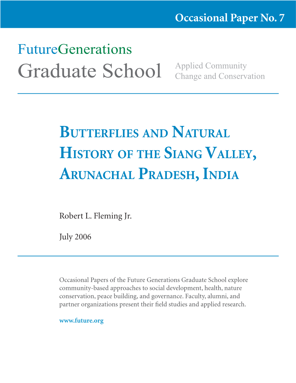 Butterflies and Natural History of the Siang Valley, Arunachal Pradesh, India