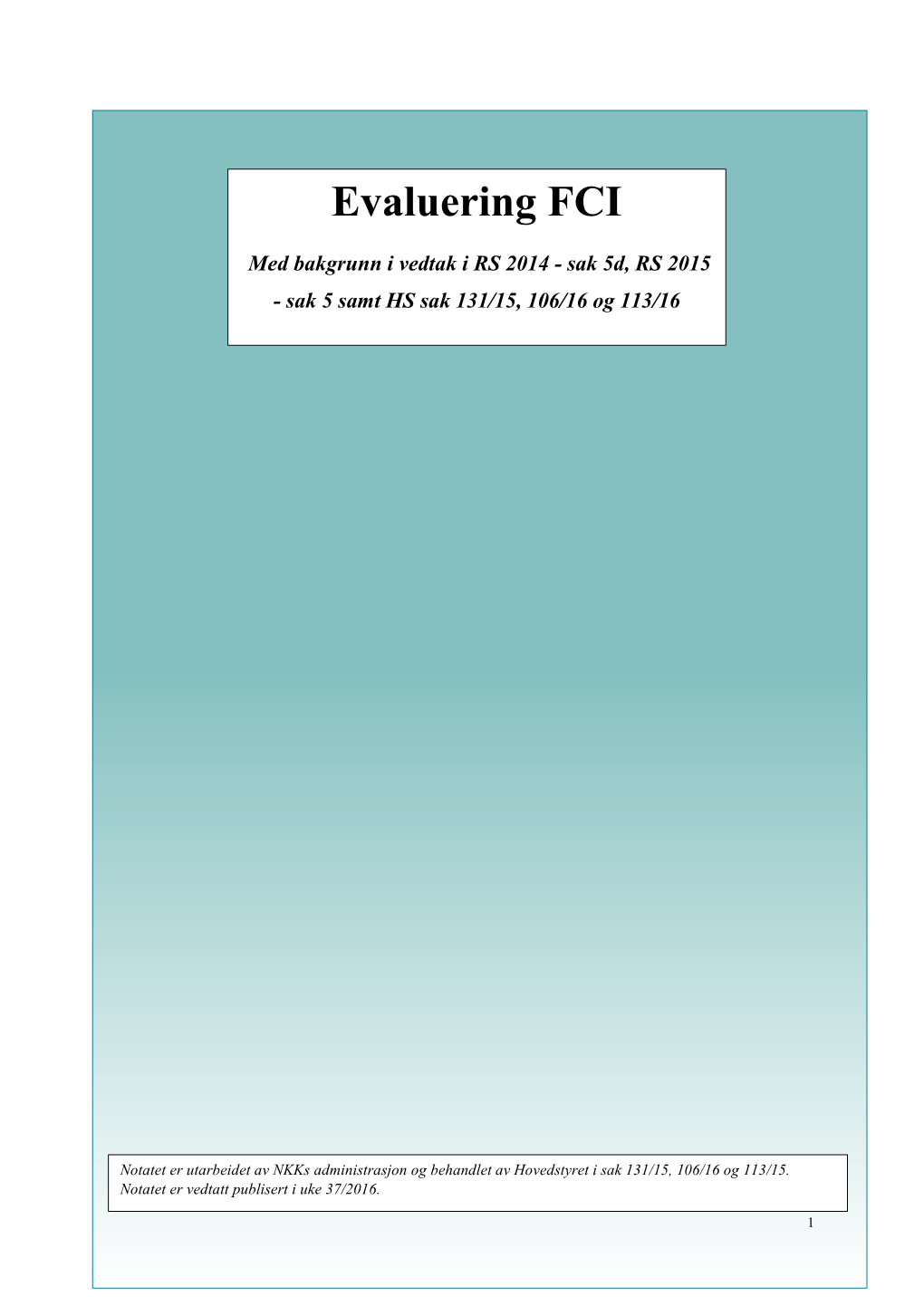 Evaluering FCI